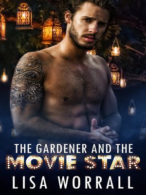 cover image of The Gardener and the Movie Star